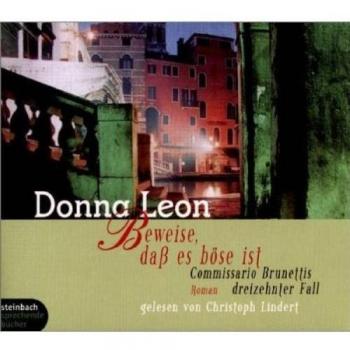 Beweise, daß es böse ist. Commissario Brunettis 13. Fall. Roman. 7 CDs