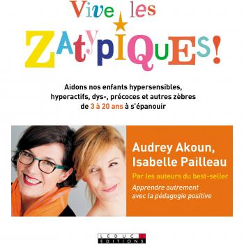 Vive les zatypiques !
