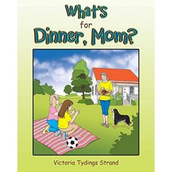 What's for Dinner Mom?