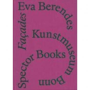 Eva Berendes, Façades