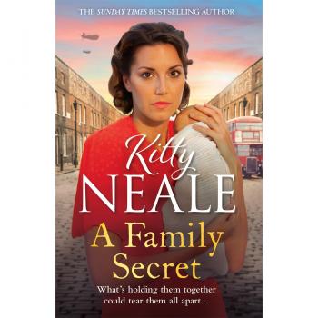Kitty Neale A Family Secret: The Heartwrenching Ww2 Saga Set In Battersea (Battersea Tavern, 2)