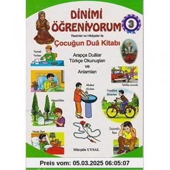 Dinimi Öğreniyorum 3 (Kod:39) Soru ve Cevap Hikayelerle Çocuğun Dua Kitabı