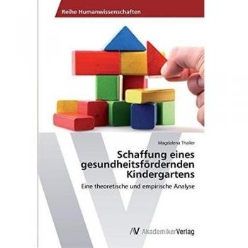 Schaffung eines gesundheitsfördernden Kindergartens