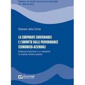 La corporate governance e l'impatto sulle performance economico-aziendali
