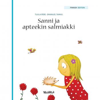 Sanni ja apteekin salmiakki: Finnish Edition of Stella and her Spiky Friend