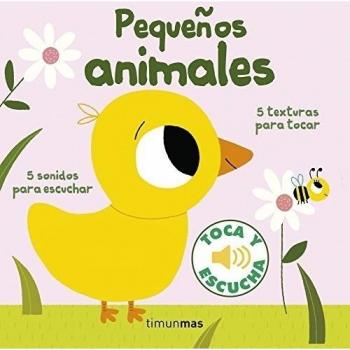 PEQUEÃOS ANIMALES TOCA Y ESCUCHA
