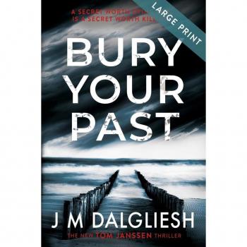 Bury Your Past (Large Print)