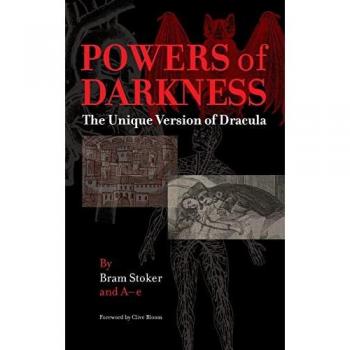 Powers of Darkness : The Unique Version of Dracula