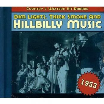 1953-Dim Lights Thick Smoke & Hilbilly Music Count