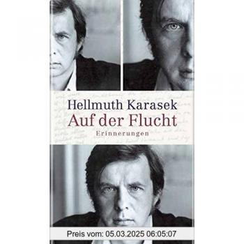 Hellmuth Karasek Auf Der Flucht: Erinnerungen
