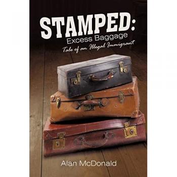 Stamped: Excess Baggage: Tale of an Illegal Immigrant