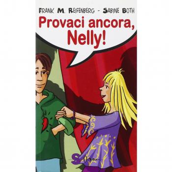 Provaci ancora, Nelly