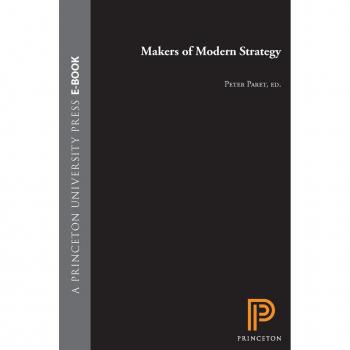 Vitalsource Technologies, Inc. Makers of Modern Strategy from Machiavelli to the Nuclear Age