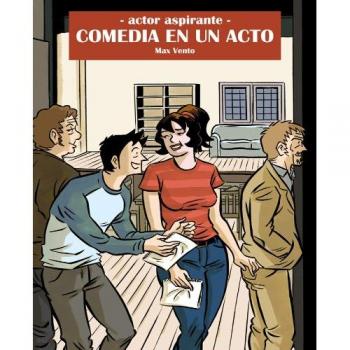 Comedia en un acto: Actor aspirante 3.