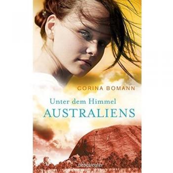Corina Bomann / Unter dem Himmel Australiens