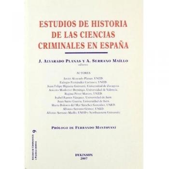 Estudios de Historia de las Ciencias Criminales en España. NUEVO. Envío URGENTE