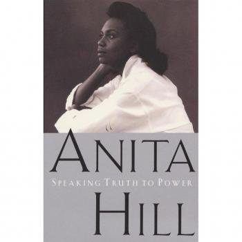Speaking Truth to Power, by Anita Hill