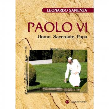 Paolo VI. Uomo, sacerdote, papa