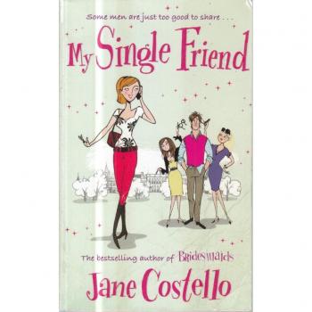 My Single Friend Pa-Jane Costello