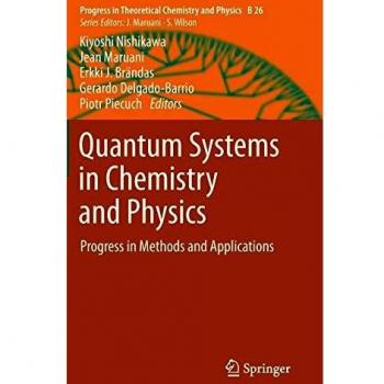 Quantum Systems in Chemistry and Physics: Progress in Methods and Applications