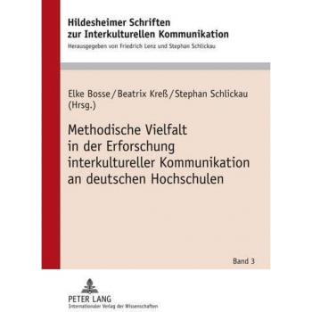 Methodische Vielfalt in der Erforschung interkultureller Kommunikation an deutschen Hochschulen
