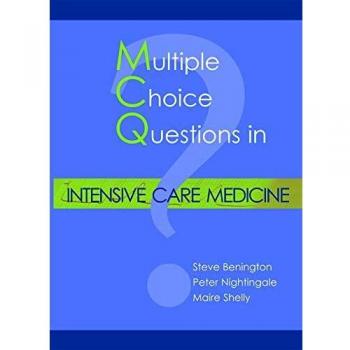 Steve Benington Multiple Choice Questions In Intensive Care Medicine