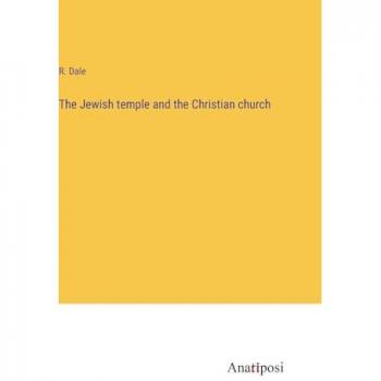 The Jewish temple and the Christian church
