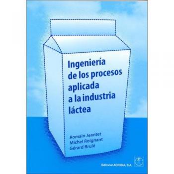 Ingeniería de los procesos aplicada a la industria láctea