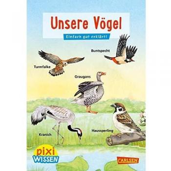 Pixi Wissen 108: VE 5 Unsere Vögel: Einfach gut erklärt