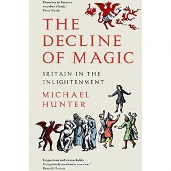 The Decline of Magic : Britain in the Enlightenment