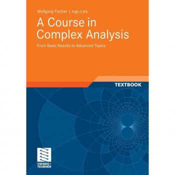 A Course in Complex Analysis