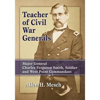 Mesch, Allen H.: Teacher of Civil War Generals