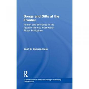 Songs and Gifts at the Frontier, Current Research in Ethnomusicology