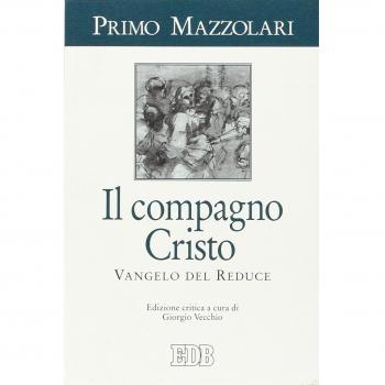 Il compagno Cristo. Vangelo del reduce