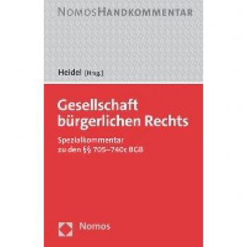 Gesellschaft bürgerlichen Rechts: GbR: Spezialkommentar zu den §§ 705-740c BGB
