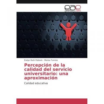 Percepción de la calidad del servicio universitario: una aproximación: Calidad educativa