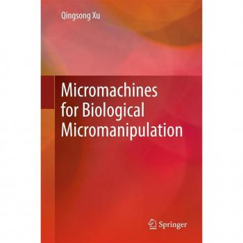Micromachines for Biological Micromanipulation