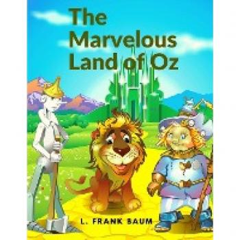 The Marvelous Land of Oz