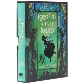 Fairy amp Folk Tales of Ireland SlipCased Edition by W B Yeats