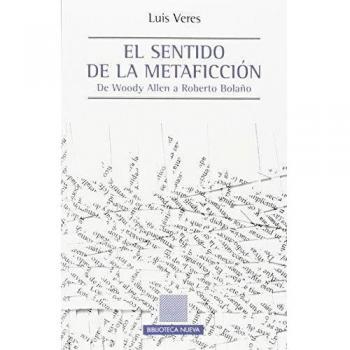 El sentido de la metaficción