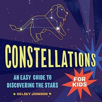 Kelsey Johnson Constellations for Kids (Paperback)