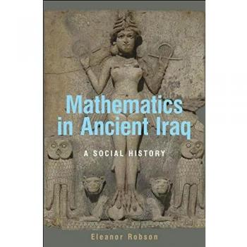 Mathematics in Ancient Iraq: A Social History