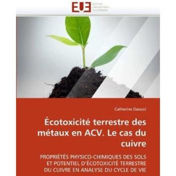 ÃcotoxicitÃ© terrestre des mÃ©taux en ACV. Le cas du cuivre: PROPRIÃTÃS PHYSICO-CHIMIQUES DES SOLS ET POTENTIEL D'ÃCOTOXICITÃ TERRESTRE DU CUIVRE EN ANALYSE DU CYCLE DE VIE