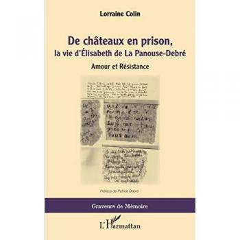 De châteaux en prison : La vie d'Élisabeth de La Panouse-Debré