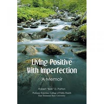 Living Positive With Imperfection: A Memoir