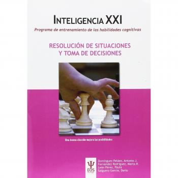 Programa de entrenamiento de las habilidades cognitivas. RESOLUCIÓN DE SITUACIONES Y TOMA DE DECISIONES (Tapa blanda).