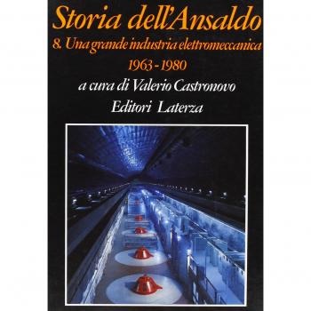 Storia dell'Ansaldo. Una grande industria elettromeccanica