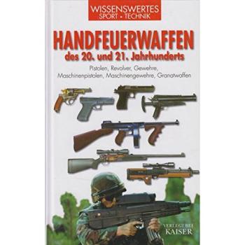 Handfeuerwaffen des 20. und 21. Jahrunderts | Chris McNab | Buch