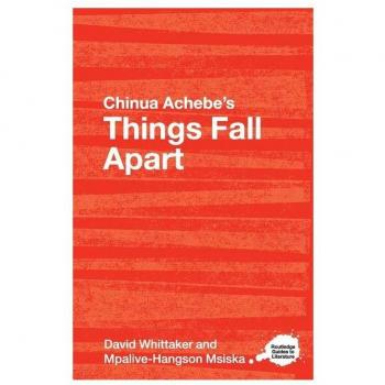 Chinua Achebe's Things Fall Apart : A Routledge Study Guide