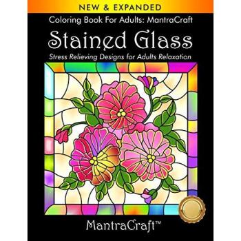 Coloring Book For Adults: MantraCraft: Stained Glass: Stress Relieving Designs for Adults Relaxation